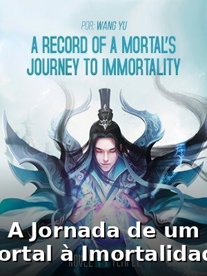 Capa de A Record of a Mortals Journey to Immortality